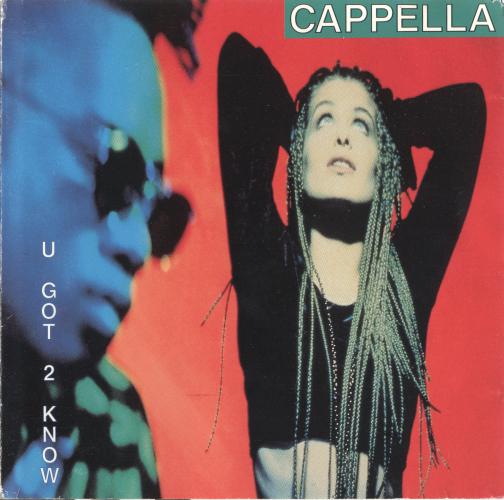 Cappella - U Got 2 Know (1994)
