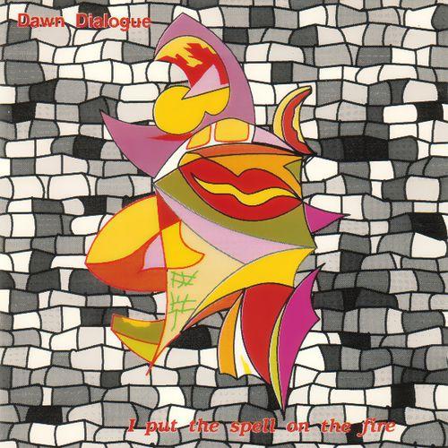 Диалог - I Put The Spell On The Fire (1989)