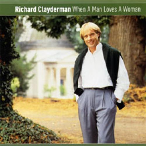 Richard Clayderman - When a Man Loves a Woman (1994)