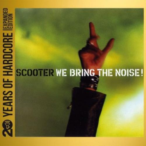 Scooter - We Bring The Noise! (2001)